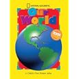 National Geographic Our World, Updated Edition: A Child's First Picture Atlas (Science Quest)