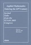 Applied Mathematics Entering the 21st Century: Invited Talks from the ICIAM 2003 Congress (Proceedings in Applied Mathematics)