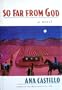 So Far from God: A Novel