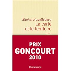 La carte et le territoire - PRIX GONCOURT 2010