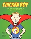 Chicken Boy: The Amazing Adventures of a Super Hero With Autism [Paperback] [2012] Gregory G. Allen, Dennis Culver