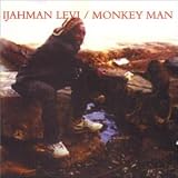 Ijahman Levi -  Monkey Man