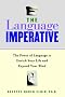 The Language Imperative: How Learning Languages Can Enrich Your Life