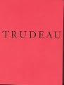 The Life, Times and Passing of Pierre Elliott Trudeau