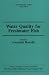 Book Water Quality for Freshwater Fish: Further Advisory Criteria (Environmental Topics)