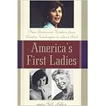 America's First Ladies: Their Uncommon Wisdom from Martha Washington to Laura Bush book cover