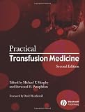 Practical Transfusion Medicine (Murphy, Practical Transfusion Medicine)