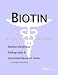   - Biotin - A Medical Dictionary, Bibliography, and Annotated Research Guide to Internet References