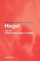 Routledge Philosophy Guidebook to Hegel and Phenomenology of Spirit (Routledge Philosophy Guidebooks)