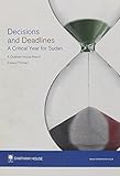 Decisions and deadlines : a critical year for Sudan