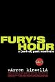 Fury's Hour: A (sort-of) Punk Manifesto by Warren Kinsella