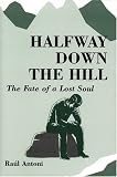 Halfway Down the Hill: The Fate of a Lost Soul