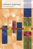 Luhmann Explained: From Souls to Systems