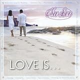 Na Leo Pilimehana - Love Is