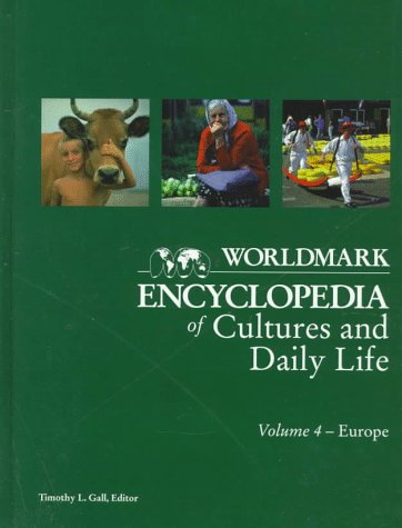 Worldmark Encyclopedia of Cultures & Daily Life 4 Europe (Worldmark Encyclopedia of Cultures and Daily Life)