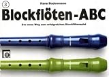 Blockfl&ouml;ten-ABC, 3 Bde., Bd.3 - Hans Bodenmann