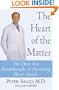 The Heart of the Matter: The Three Key Breakthroughs to Preventing Heart Attacks