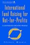 International Fund Raising for Not-for-Profits: A Country-by-Country Profile (The AFP/Wiley Fund Development Series)