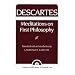 Descartes: Meditations On First Philosophy