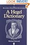 A Hegel Dictionary (Blackwell Philosopher Dictionaries)