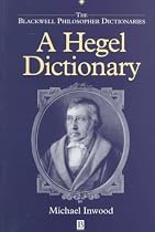 A Hegel Dictionary (Blackwell Philosopher Dictionaries)