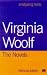 Virginia Woolf: The Novels (Analysing Texts)
