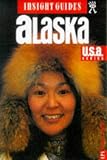 Alaska Insight Guide (Insight Guides)
