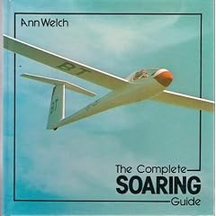 The Complete Soaring Guide (Flying and Gliding)