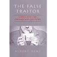 The False Traitor: Louis Riel in Canadian Culture