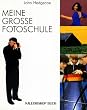 Meine gro�e Fotoschule