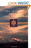 The Dragon in the Land of Snows: A History of Modern Tibet Since 1947