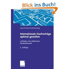 Internationale Kaufvertr�ge optimal gestalten: Leitfaden mit zahlreichen Musterklauseln