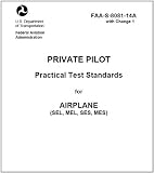 Private Pilot Practical Test Standards for Airplane (SEL, MEL, SES, MES), Plus 500 free US military manuals and US Army field manuals when you sample this book