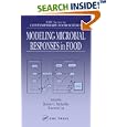 Modeling Microbial Responses in Food (Contemporary Food Science) by  Robin C. McKellar and Xuewen Lu