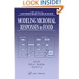 Modeling Microbial Responses in Food (Contemporary Food Science) by  Robin C. McKellar and Xuewen Lu