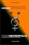 Homo Necropolis, Homo Universalis