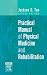 Practical Manual of Physical Medicine and Rehabilitation: Diagnostics, Therapeutics and Basic Problems