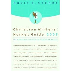 Christian Writers' Market Guide 2005: The Reference Tool for the Christian Writer