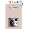 Haben oder Sein: Die seelischen Grundlagen einer neuen Gesellschaft