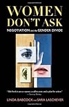 Women Don't Ask