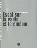 Essai sur la radio et le cin�ma