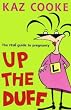 Up the Duff