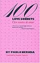 100 Love Sonnets: Cien sonetos de amor (Texas Pan American Series) (English and Spanish Edition)