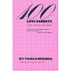 100 Love Sonnets/Cien Sonetos De Amor: Cien Sonetos De Amor