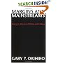Margins and Mainstreams: Asians in American History and Culture