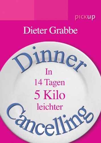Dinner-Cancelling: In 14 Tagen 5 Kilo leicher