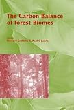 The carbon balance of forest biomes