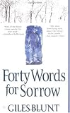 Forty Words for Sorrow
