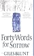 Forty Words for Sorrow