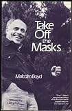 Take Off the Masks: The Classic Spiritual Autobiography : Revised With a New Epilogue